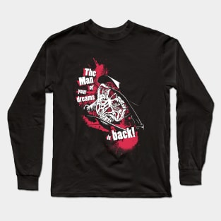 The Man of your dreams is back! Long Sleeve T-Shirt